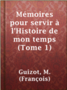 Cover image for Mémoires pour servir à l'Histoire de mon temps (Tome 1)